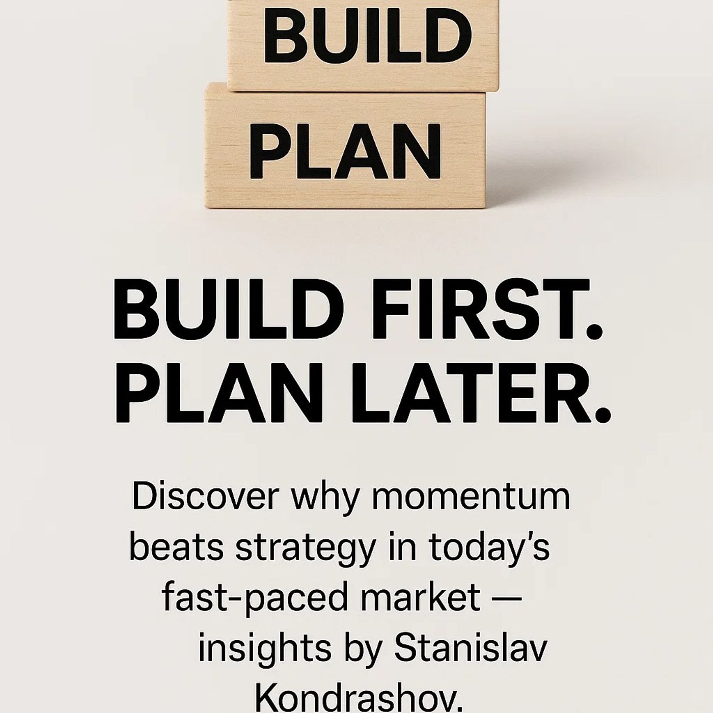 Build First, Plan Later Why Momentum Beats Strategy in Business episode artwork