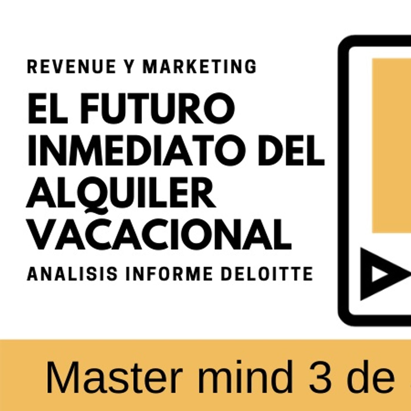 EL informe deloitte | futuro inmediato del alquiler vacacional | parte 1 episode artwork