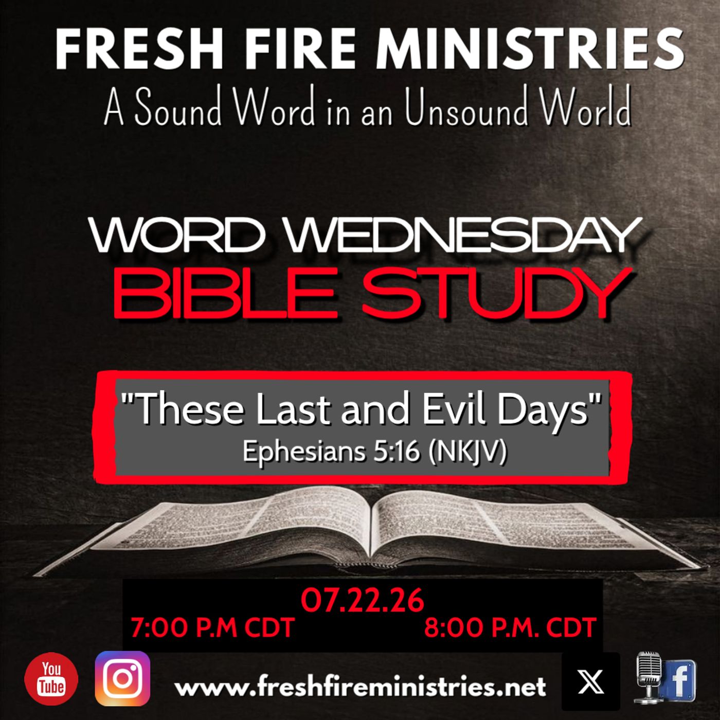 Word Wednesday Bible Study "These Last and Evil Days" Ephesians 5"16 (NKJV) episode artwork