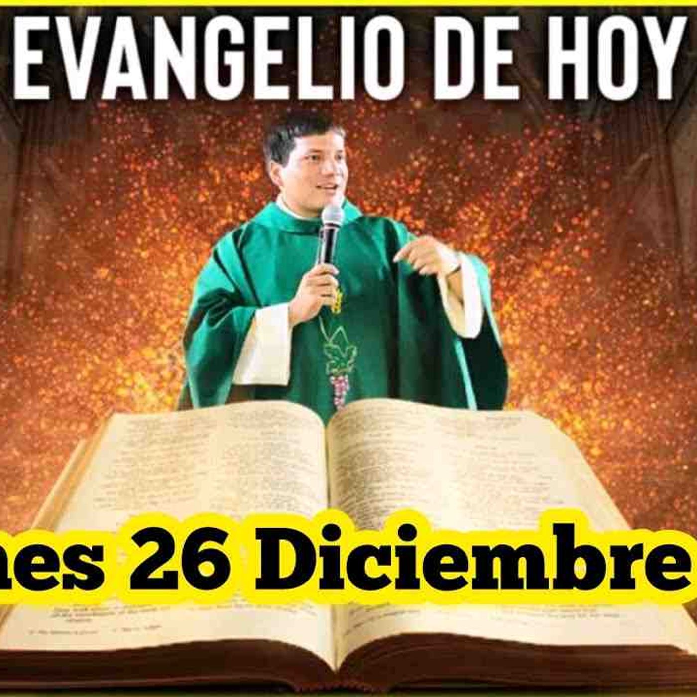EVANGELIO DE HOY Viernes 26 Diciembre 2025 con el Padre Marcos Galvis(MP3_160K) episode artwork