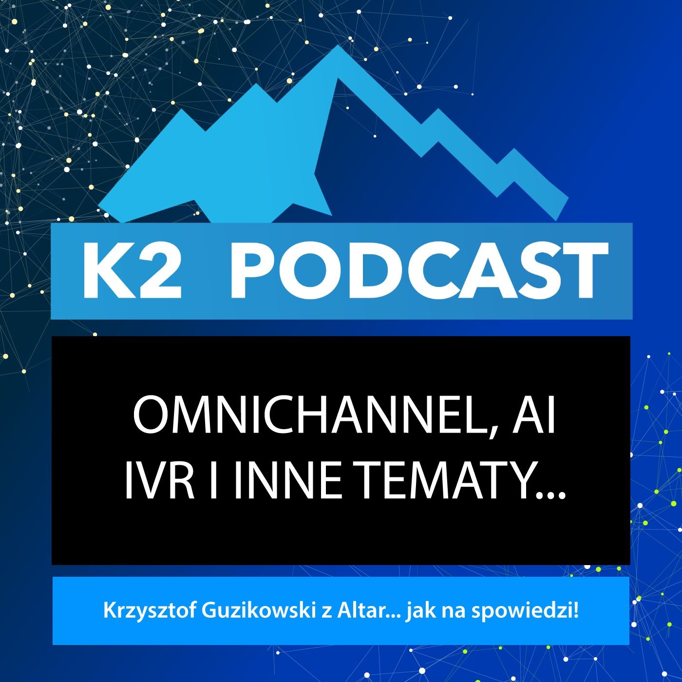 K2 Podcast