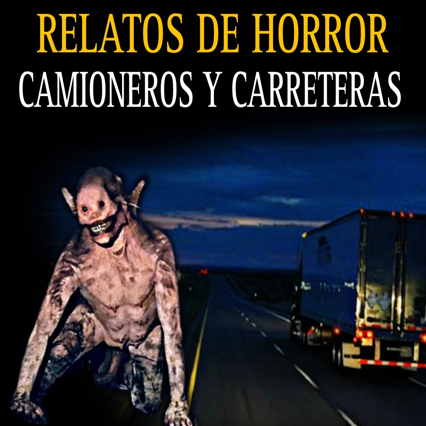 Relatos Aterradores de Camioneros y Carreteras / Historias de Horror