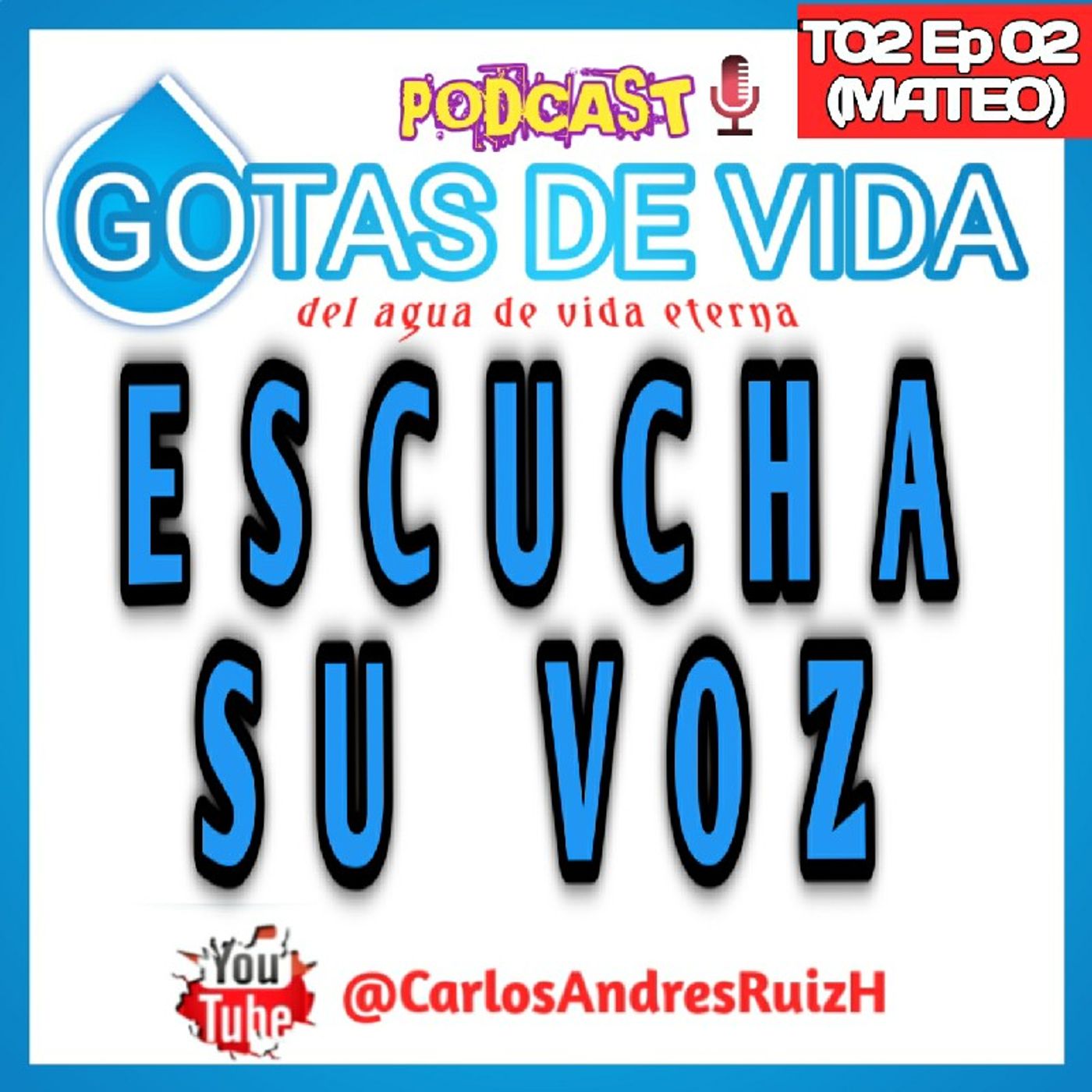 💧GOTAS DE VIDA Podcast