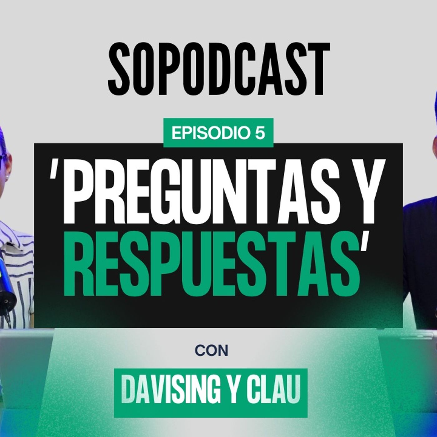 Preguntas y respuestas - 5° Episodio | EL SOPODCAST 🎙🔥
