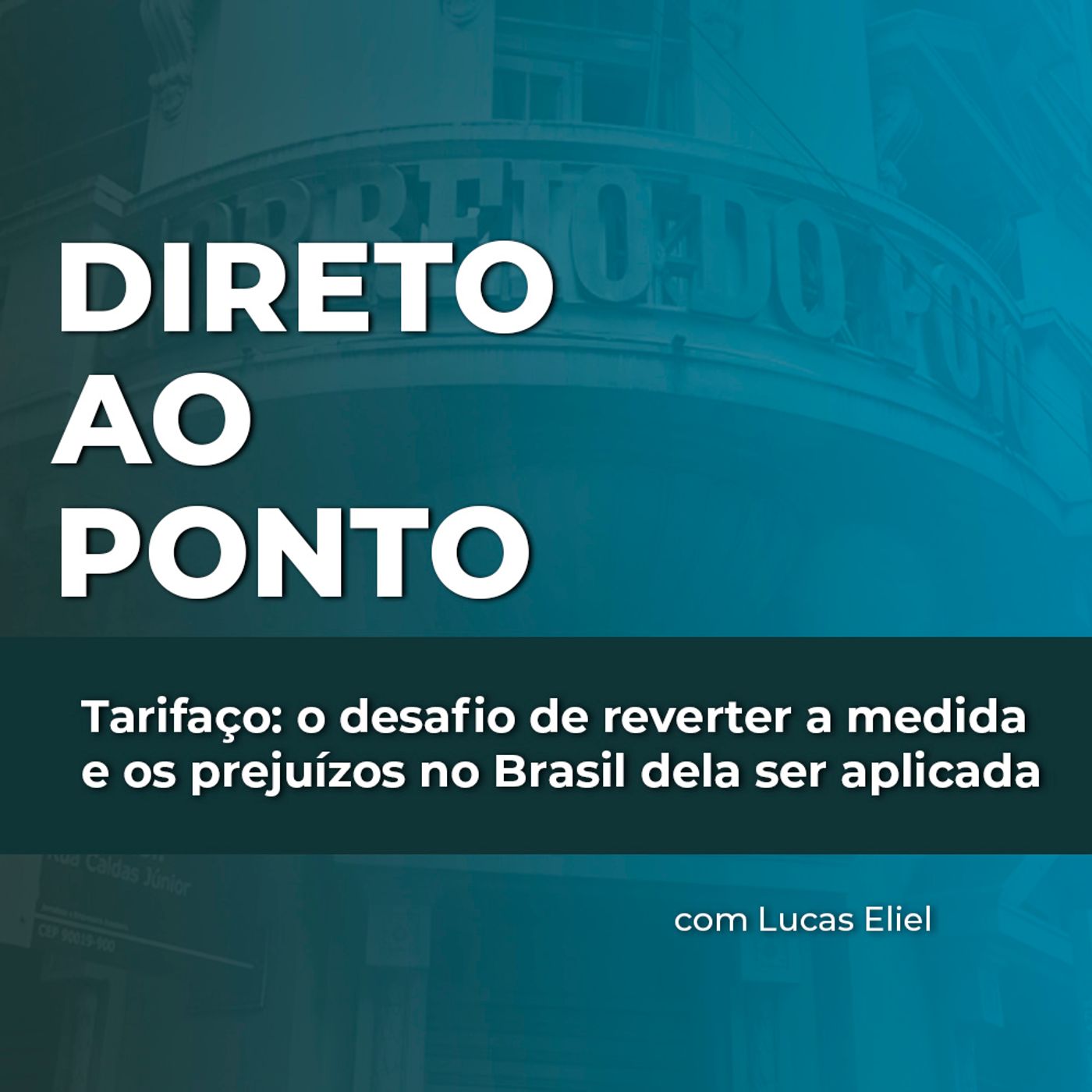 Tarifaço: o desafio de reverter a medida e os prejuízos no Brasil dela ser aplicada
