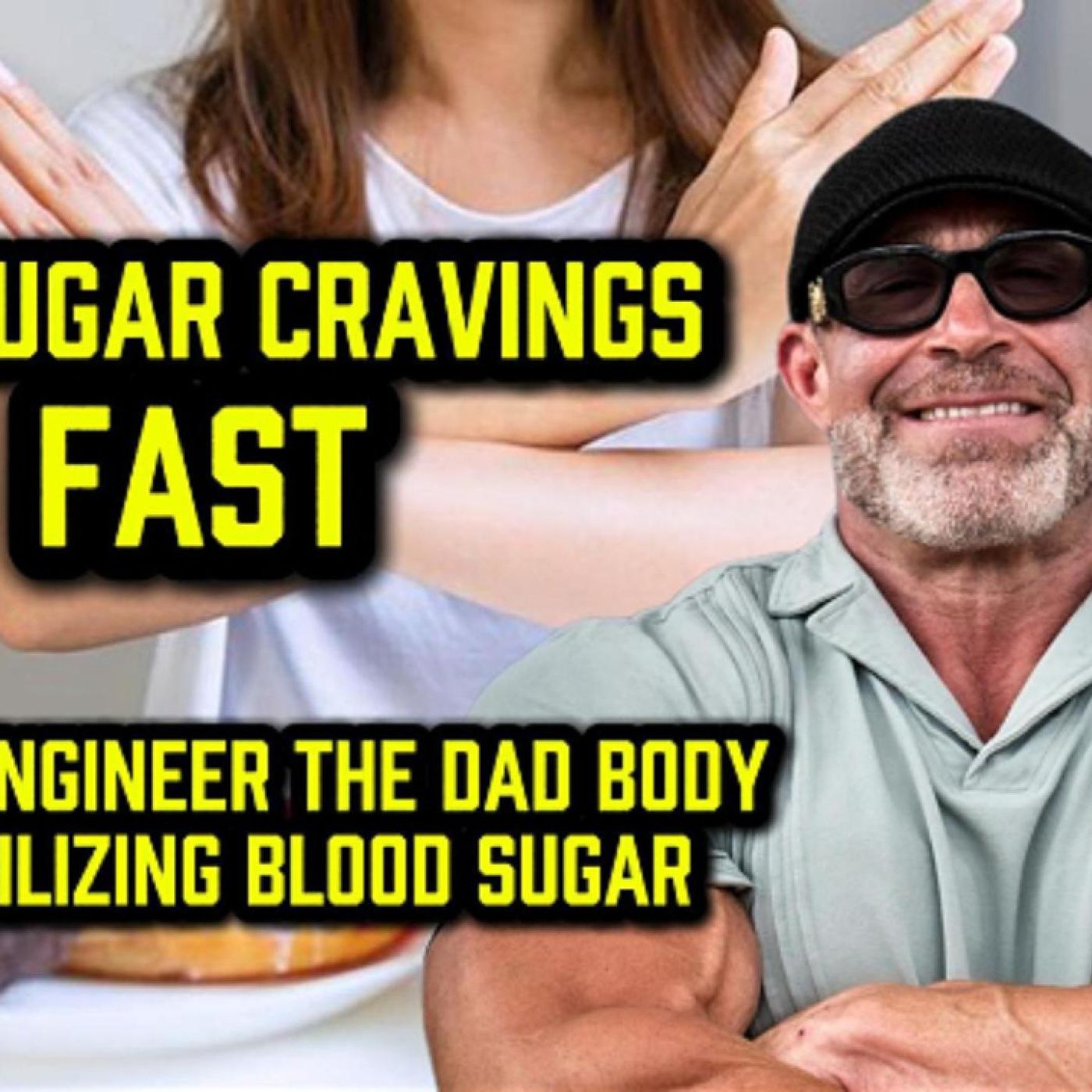 STOP Sugar Cravings Fast: Reverse Engineer the Dad Bod by Stabilizing Blood Sugar STOP Sugar Cravings Fast: Reverse Engineer the Dad Bod by Stabilizing Blood Sugar