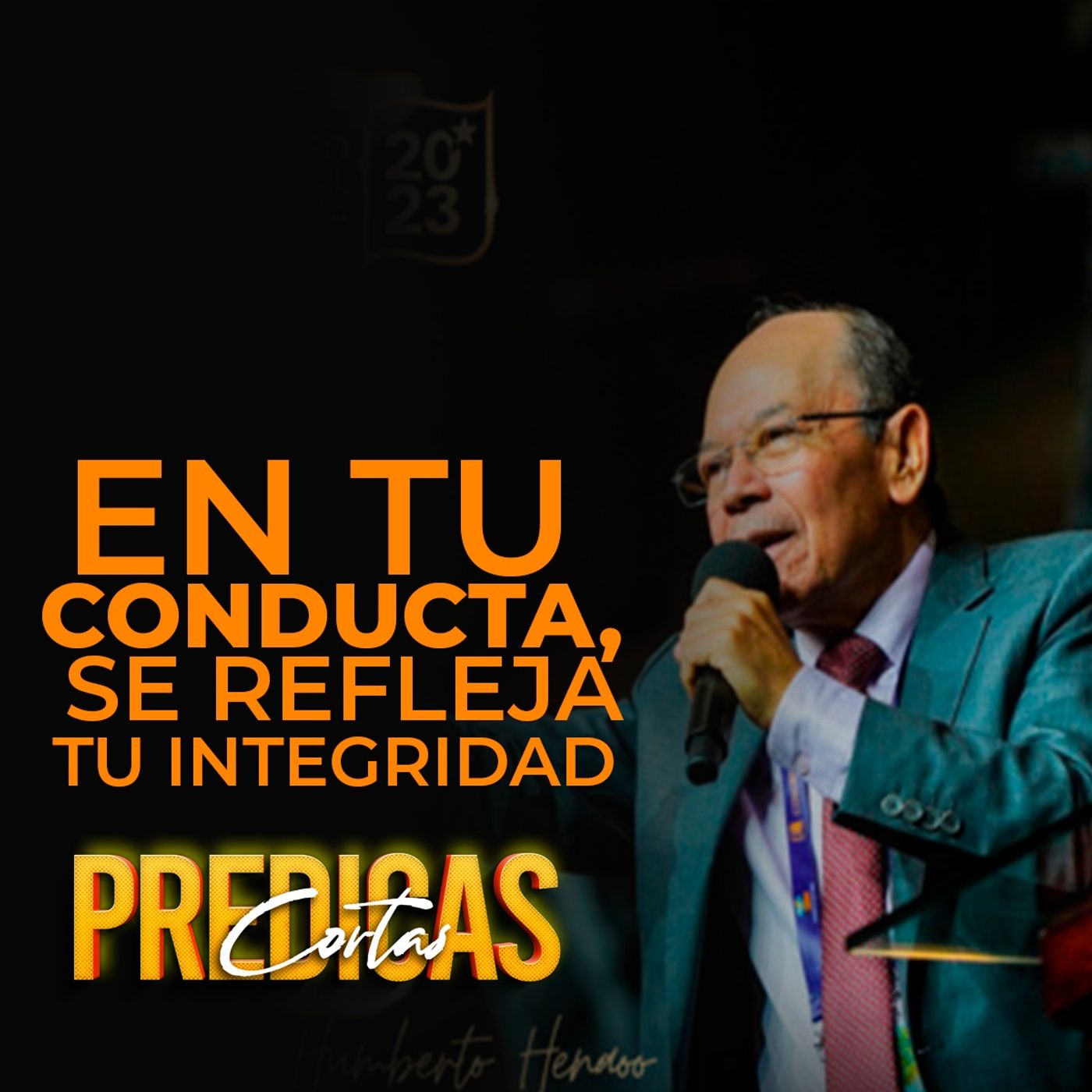 En tu conducta, se refleja tu integridad |  Pastor Jorge Humberto Henao episode artwork