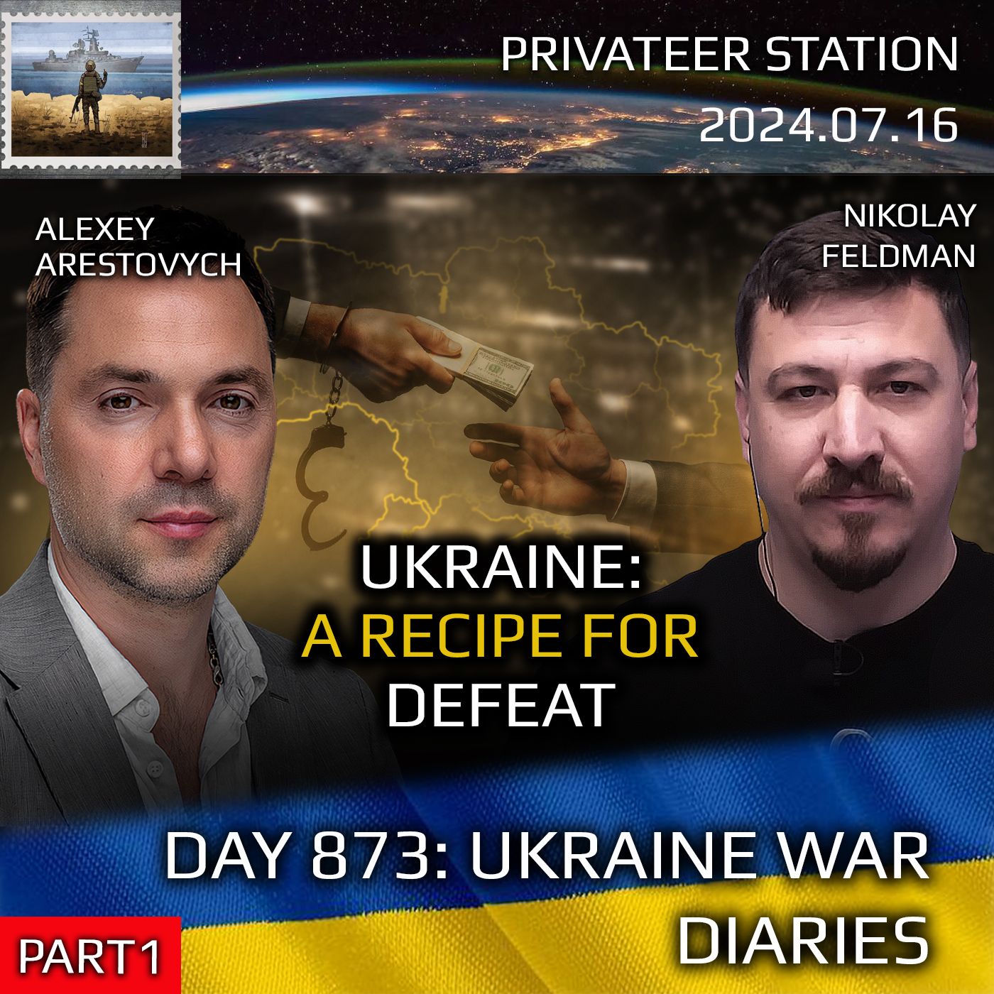 cover of episode War in Ukraine, Analytics. Day 873(Hr1): Ukraine: A Recipe for Defeat. Arestovych, Feldman