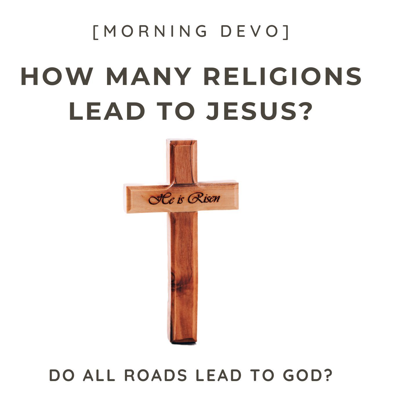 How many religions lead to Jesus? [Morning Devo] episode artwork