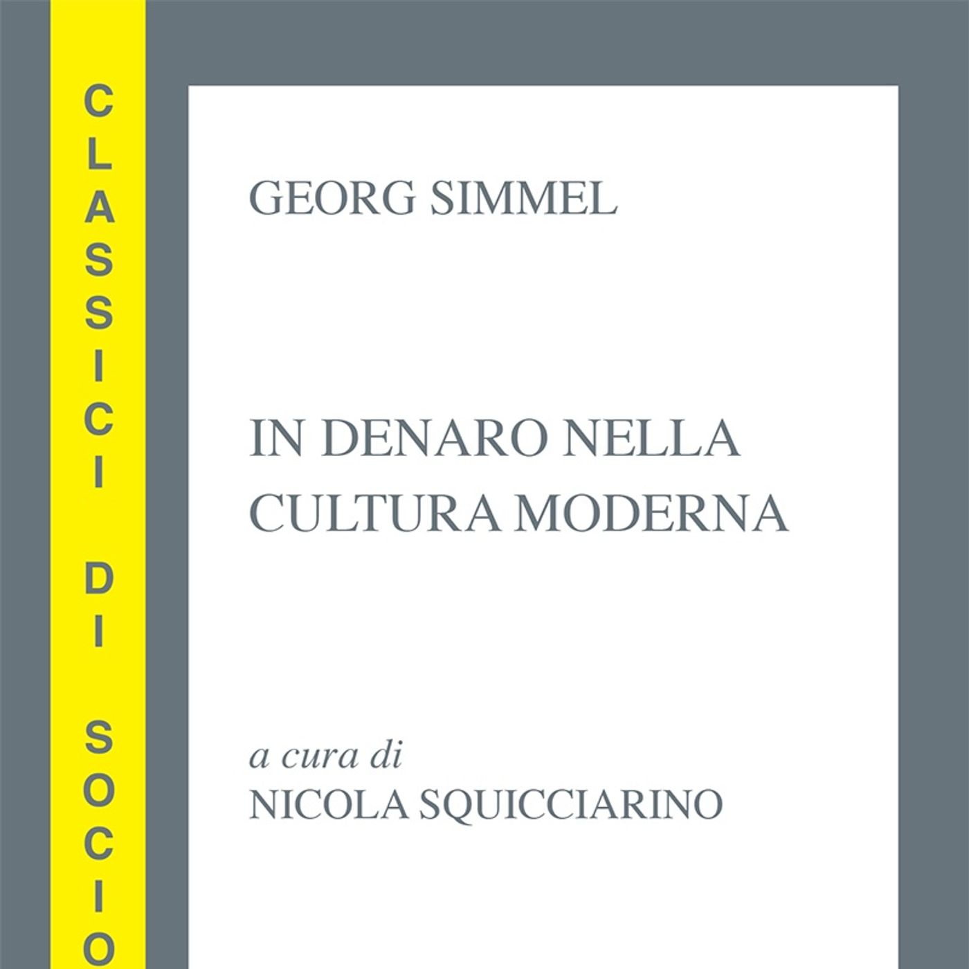 LETTURE E RILETTURE - Georg Simmel  "Il denaro nella cultura moderna"