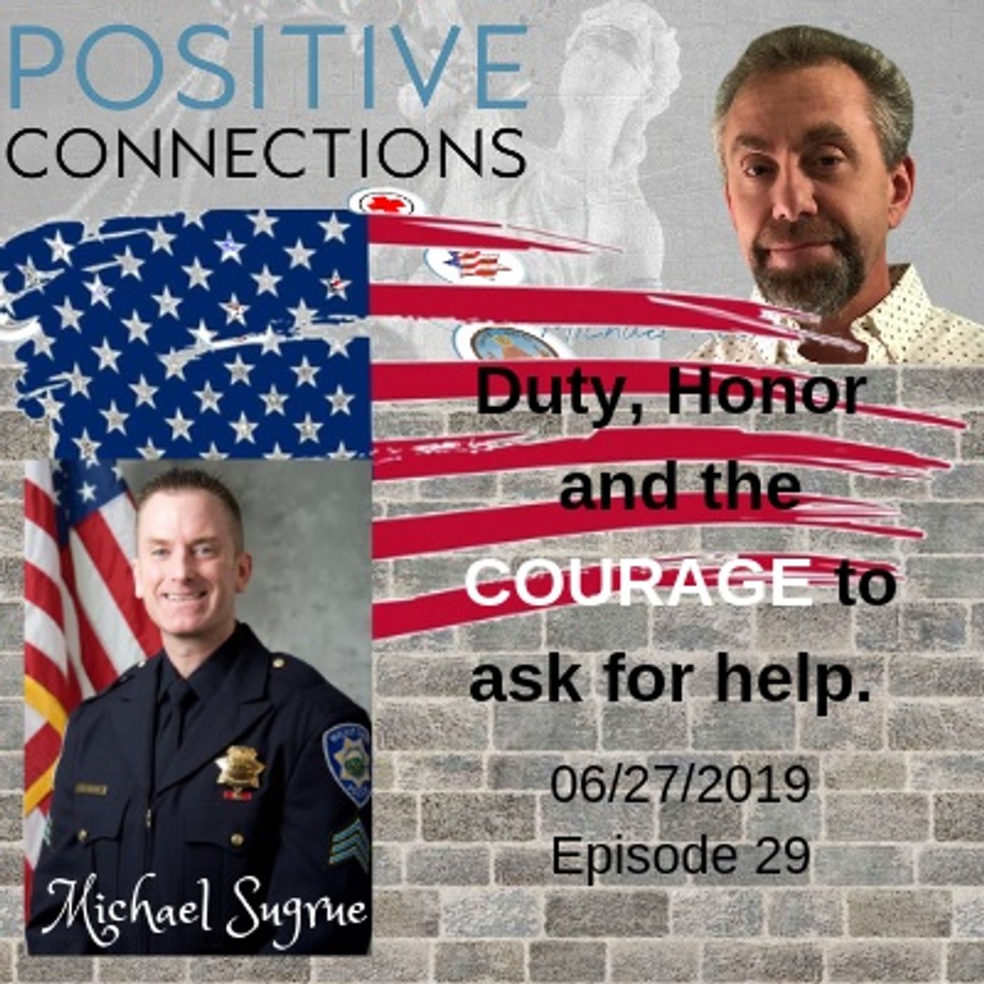 Duty, Honor and the COURAGE to ask for HELP: Michael Sugrue: