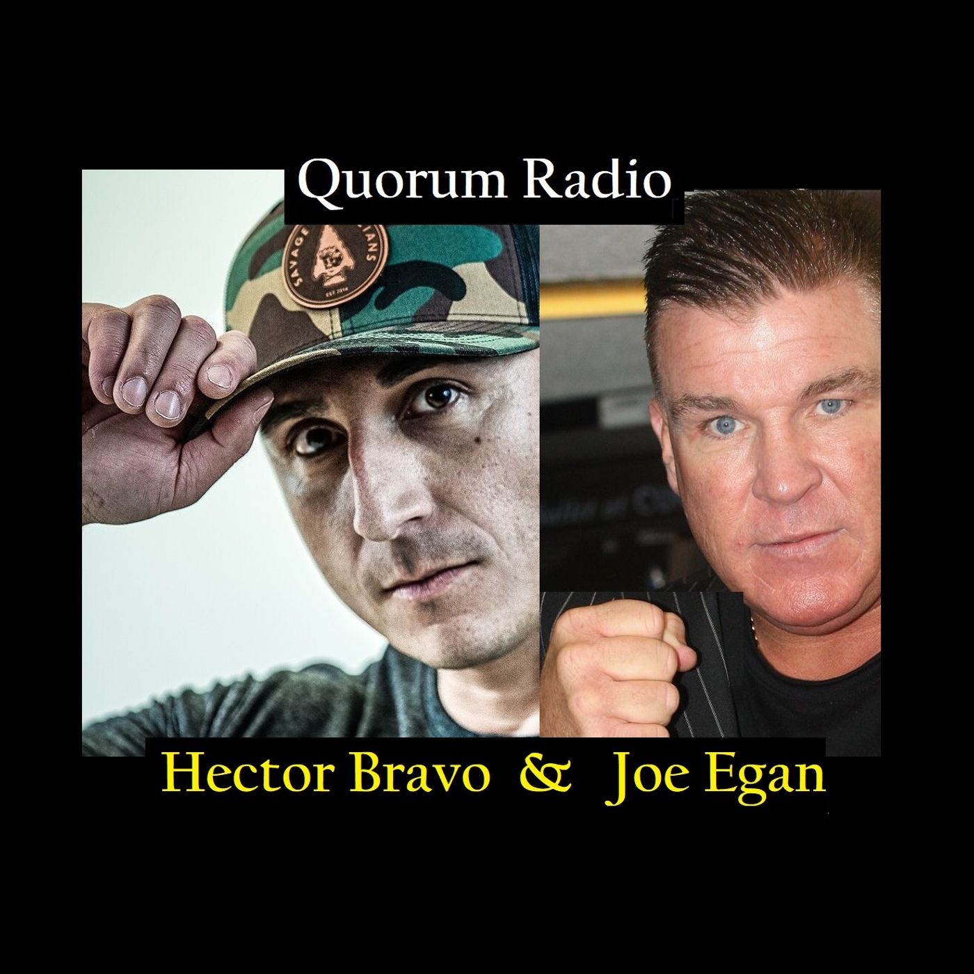 Quorum Radio: Hector Bravo Part IV & Boxer Joe Egan Part II 02-24-25