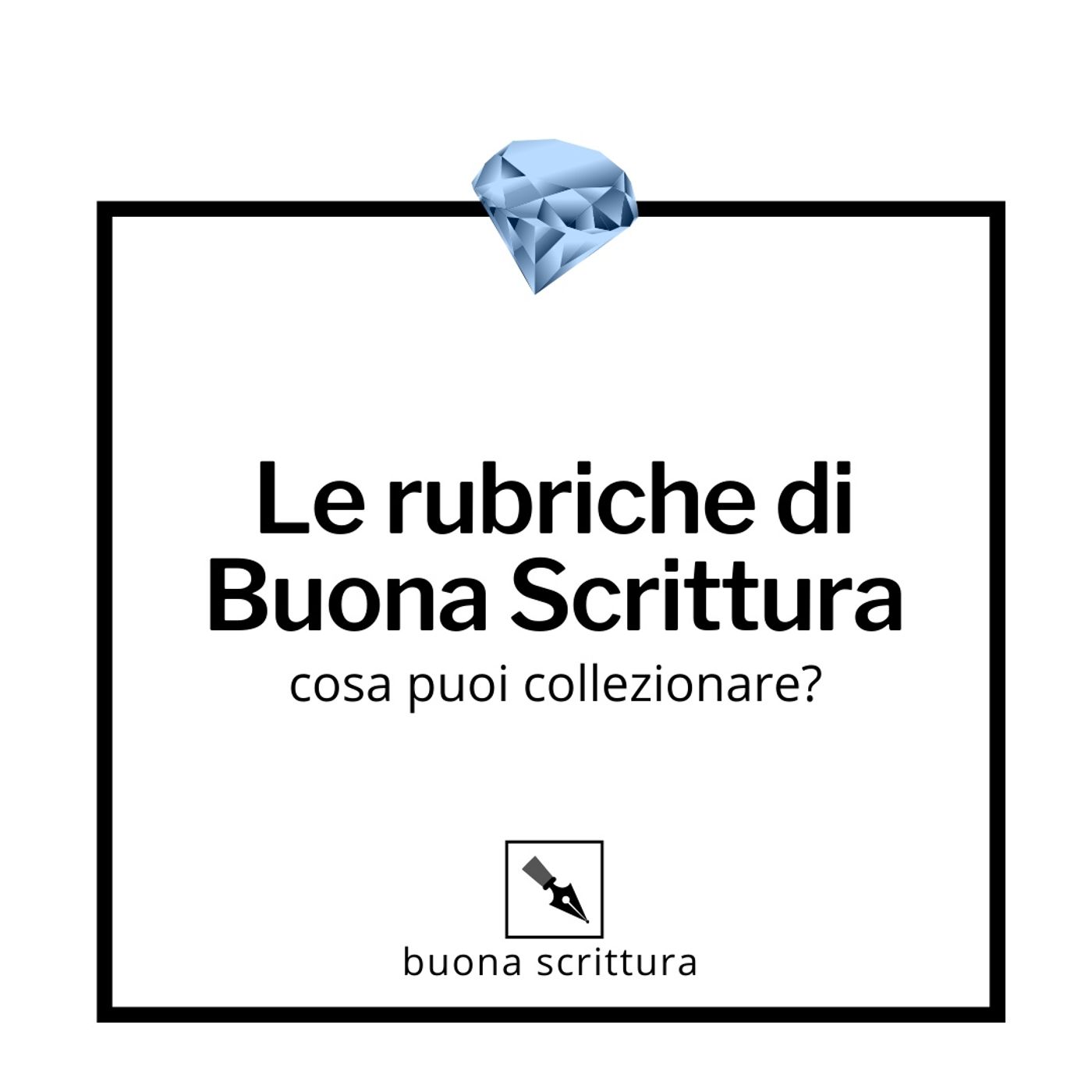 Buona Scrittura - Testi rifiniti come diamanti