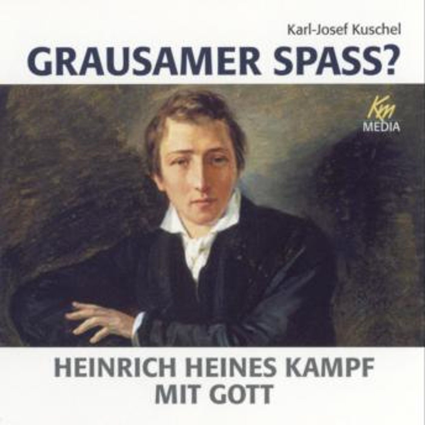 [German] - Grausamer Spass?: Heinrich Heines Kampf mit Gott by Karl-Josef Kuschel episode artwork