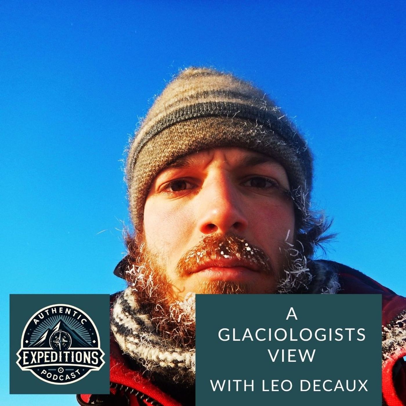 09. Inside the Ice: A Glaciologist’s View of a Melting World with Leo Decaux