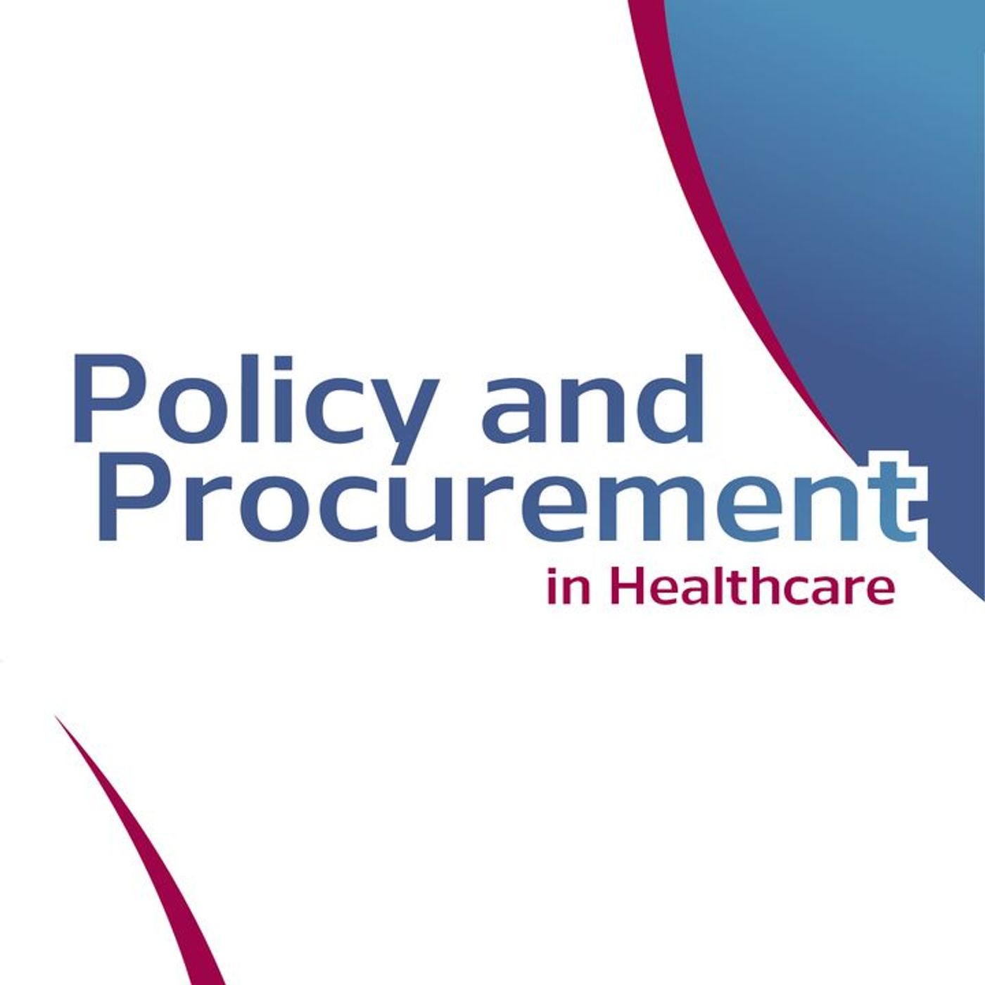 Policy and Procurement in Healthcare
