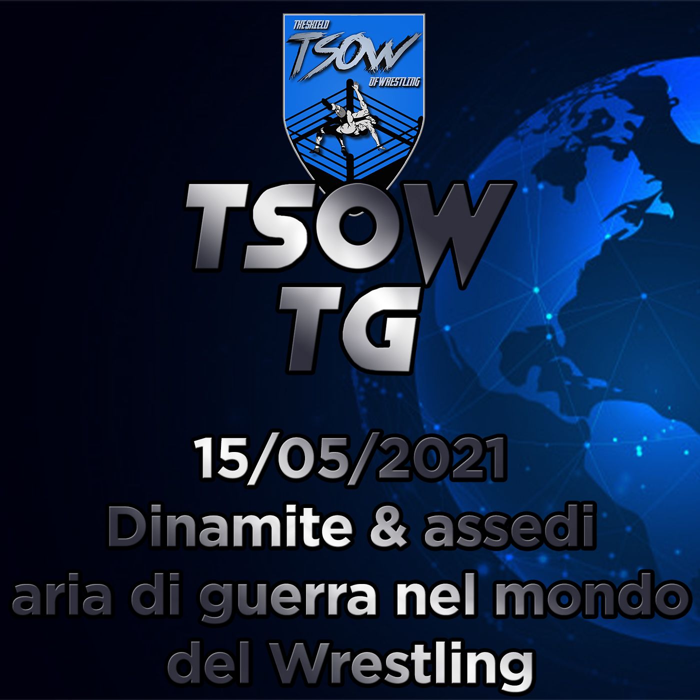 TSOW TG 15/05/21 - Dinamite & Assedi: Aria di guerra nel mondo del Wrestling!