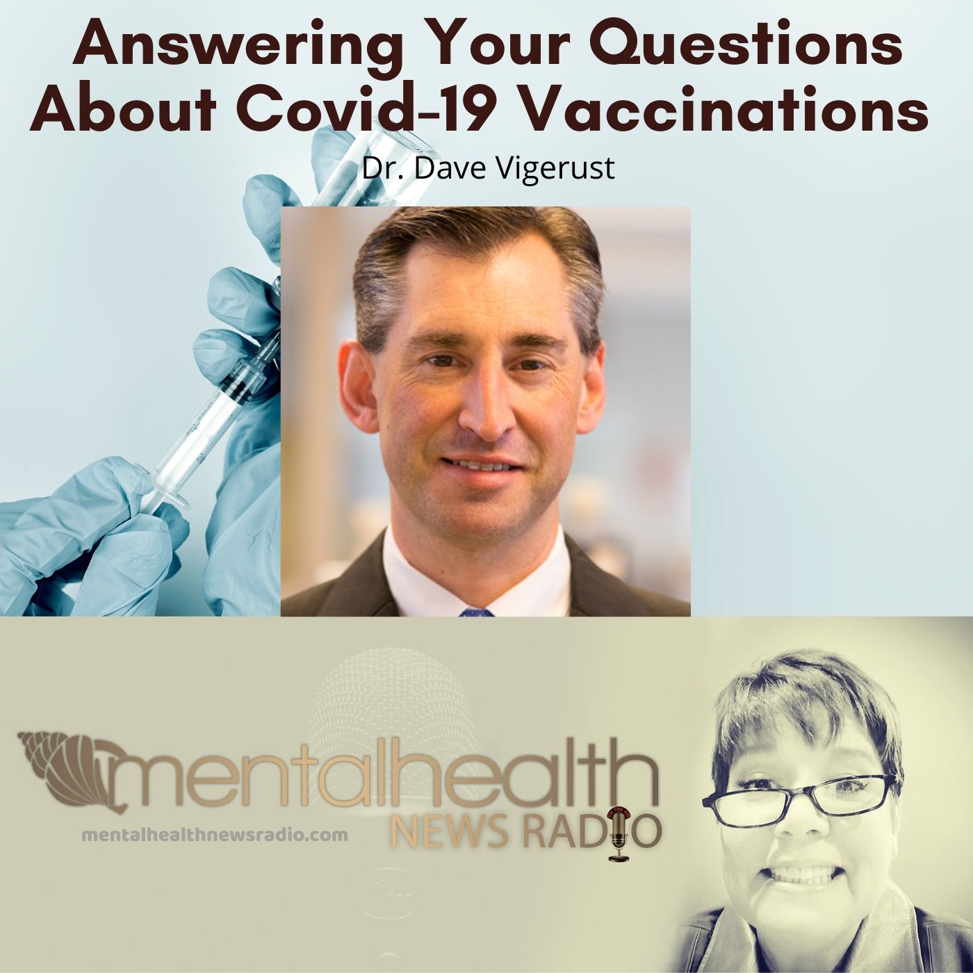 Mental Health News Radio - Answering Your Questions About Covid-19 Vaccinations
