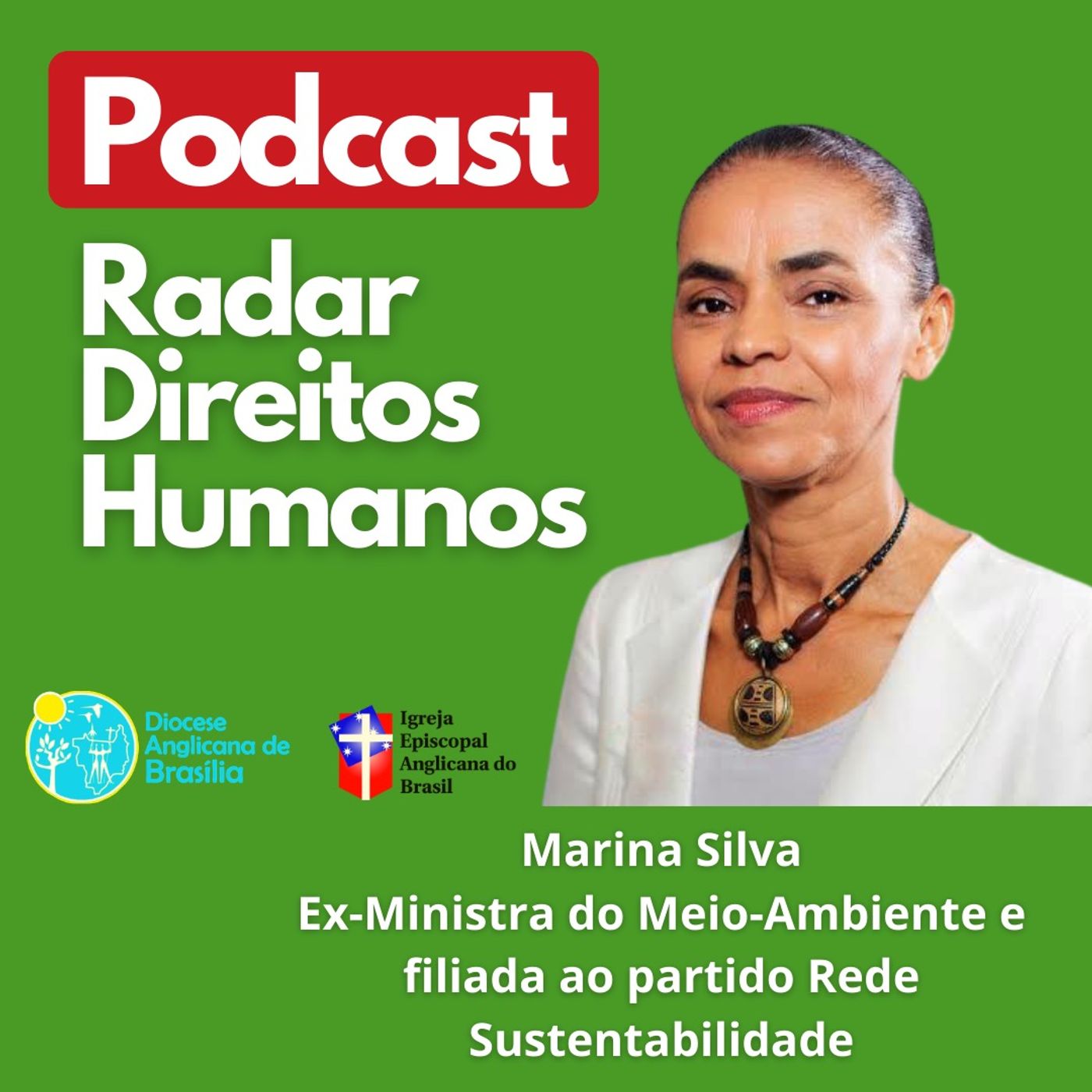 #023 - Meio-Ambiente e Direitos Humanos com a Senadora Marina Silva episode artwork