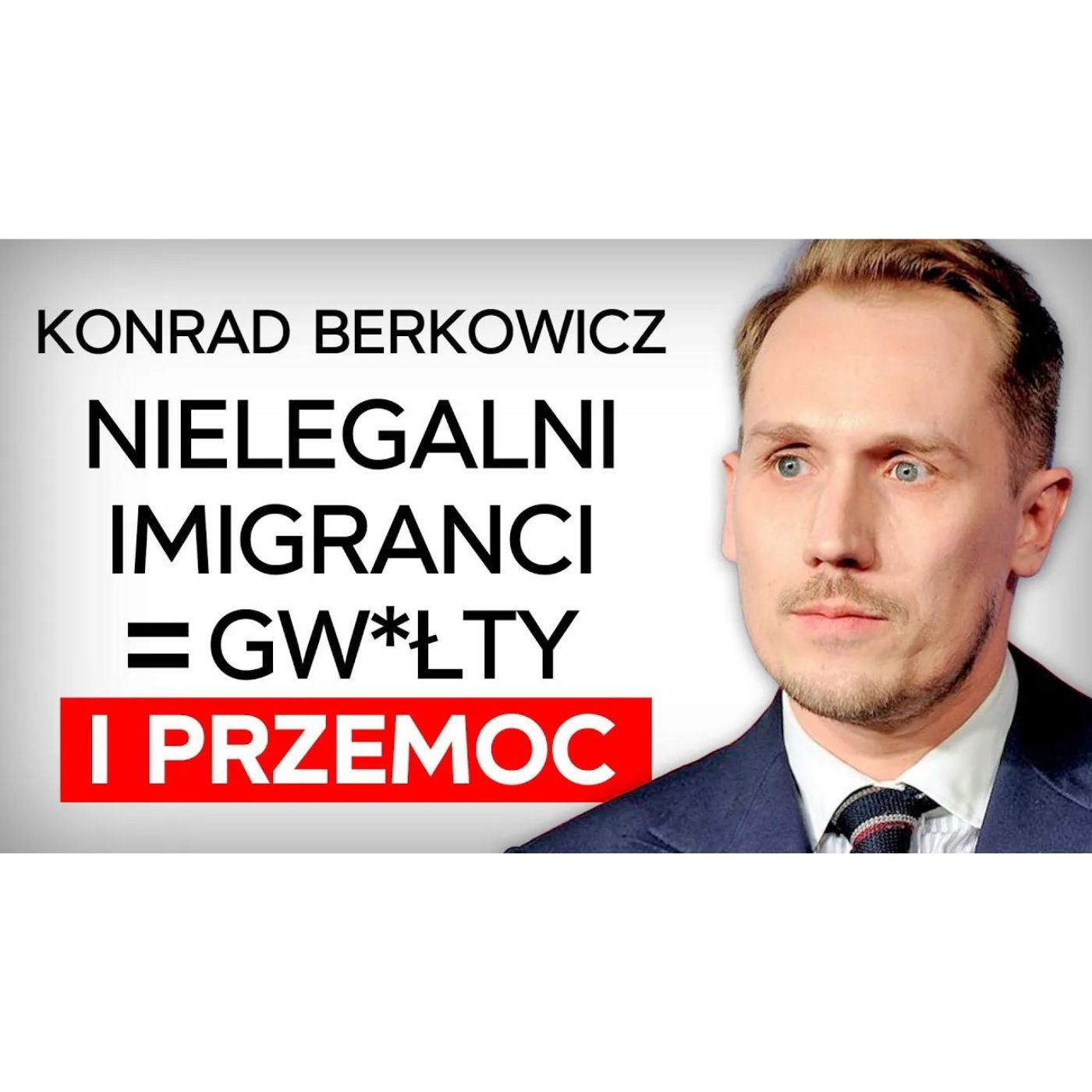 Jak wytępić komunizm z Unii Europejskiej i uratować Polskę? Konrad Berkowicz [Expert w Rolls-Royce]