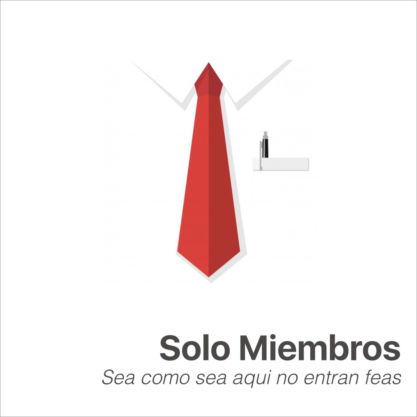 Solo miembros.