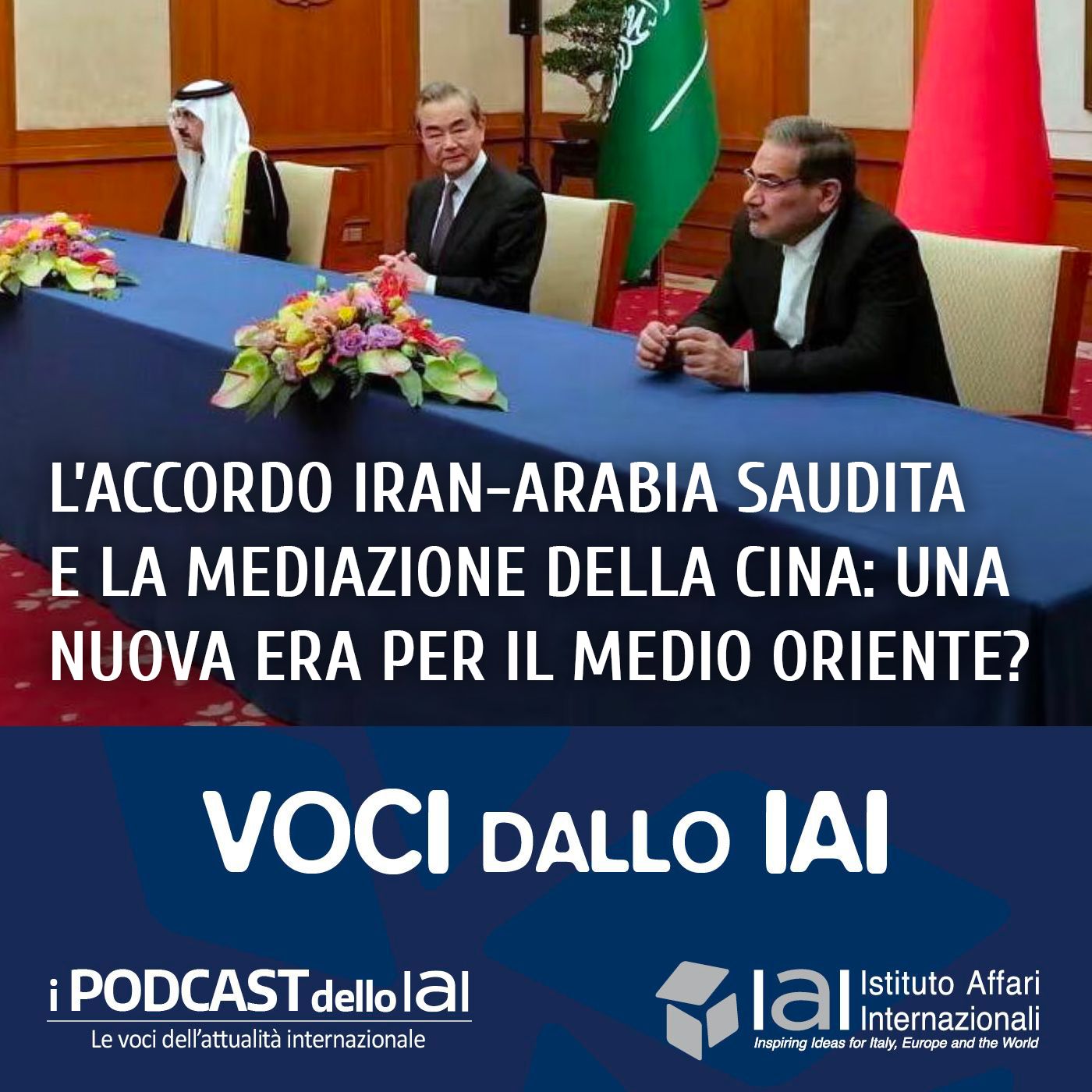 L’accordo Iran-Arabia Saudita e la mediazione della Cina: una nuova era per il Medio Oriente?