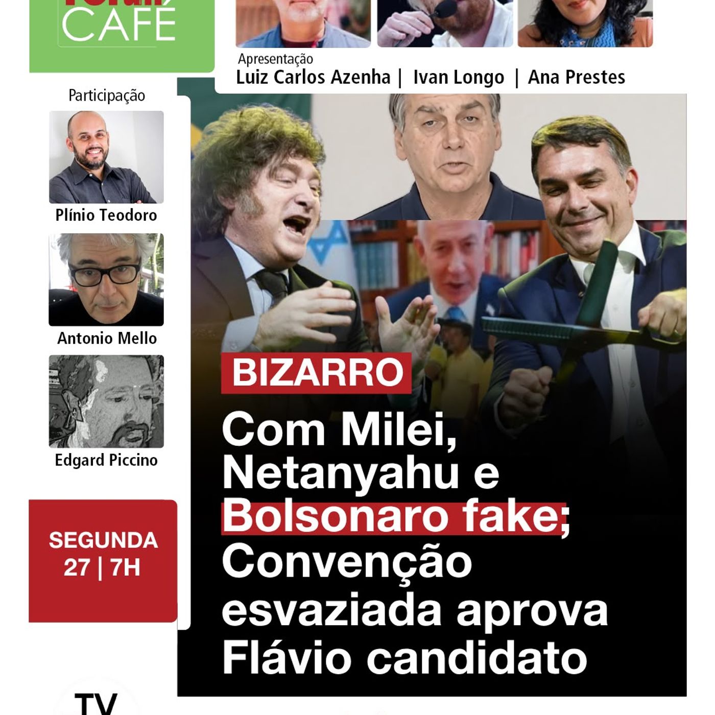 Convenção esvaziada aprova Flávio com shows de Milei, Netanyahu e Bolsonaro fake | 27.01.26 episode artwork