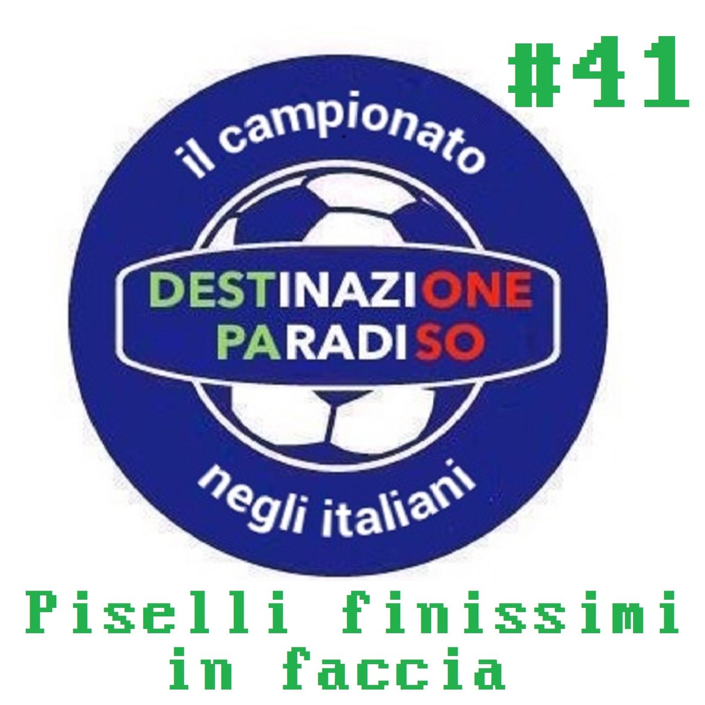 #41 - Piselli finissimi in faccia episode artwork
