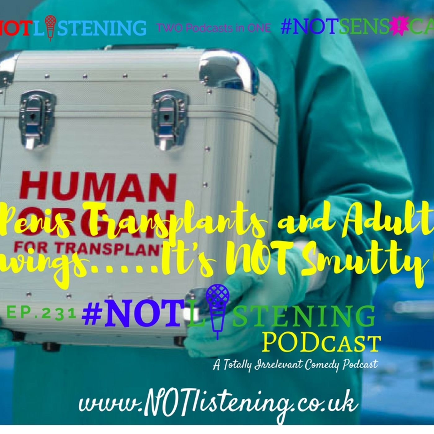 The #NOTlistening Podcast