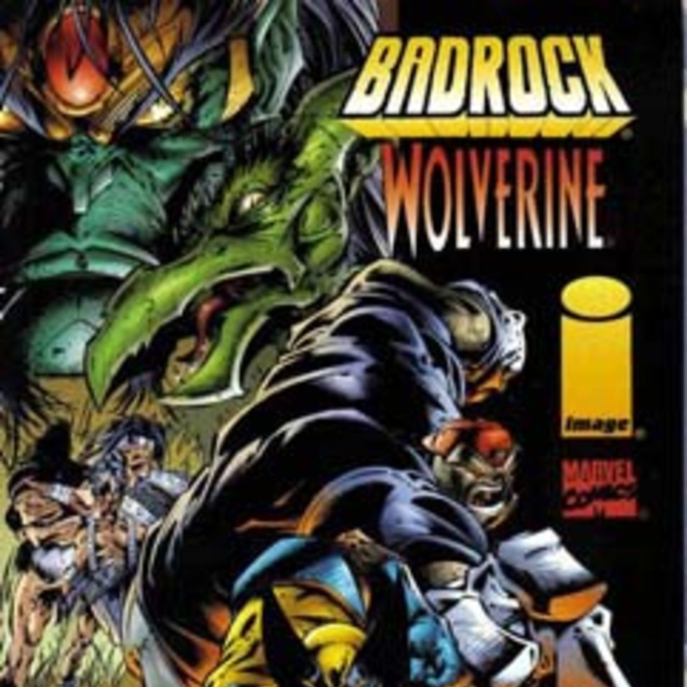 Unspoken Issues #171- Badrock/Wolverine #1 episode artwork