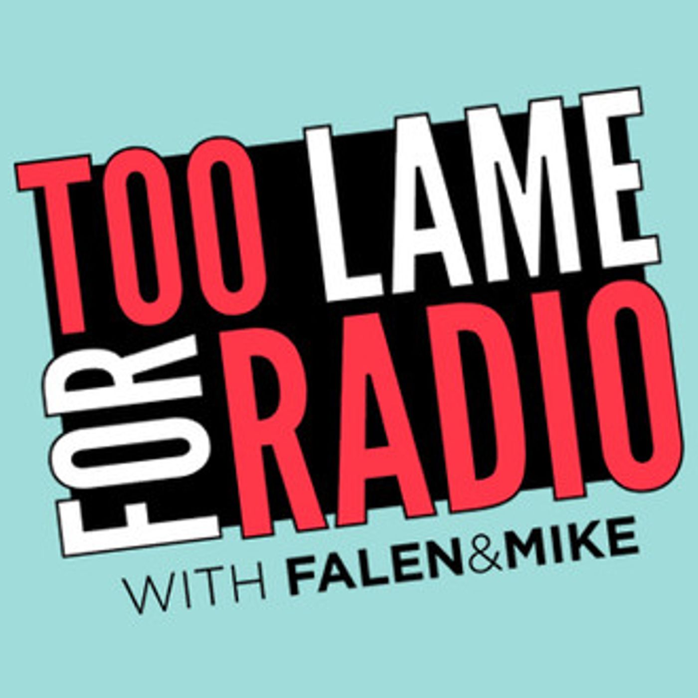 Too Lame For Radio