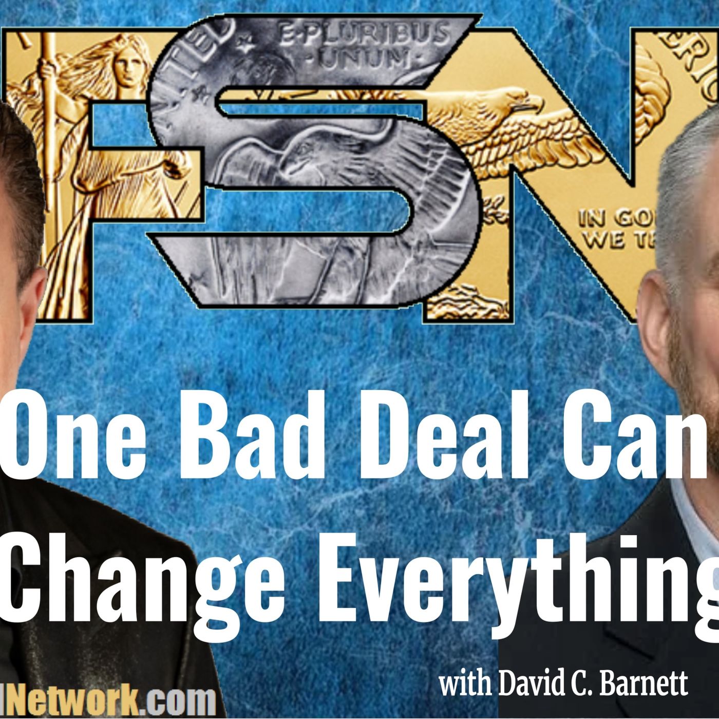 One Bad Deal Can Change Everything - David Barnett #6407 episode artwork