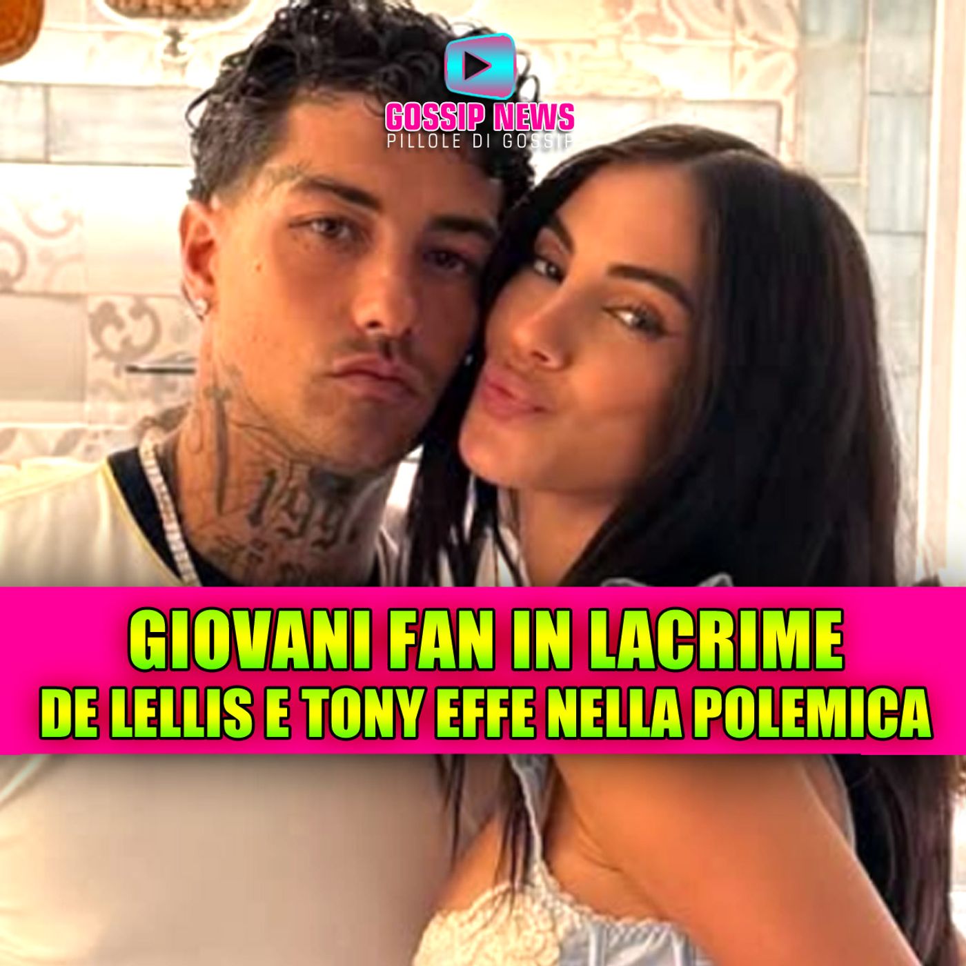 GIULIA DE LELLIS E TONY EFFE NELLA POLEMICA: giovani fan finiscono in lacrime!