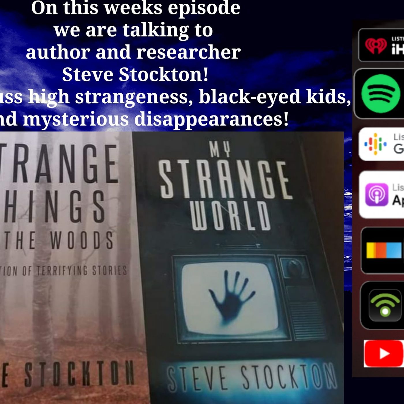 Paranormal and High Strangeness with Steve Stockton - podcast episode cover