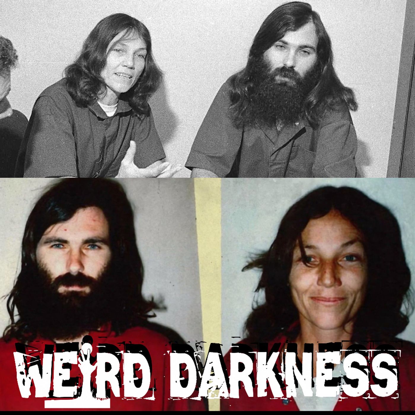 cover of episode “WITCH HUNTING SERIAL KILLER HIPPIES” and More True Horrors! #WeirdDarkness #Darkives