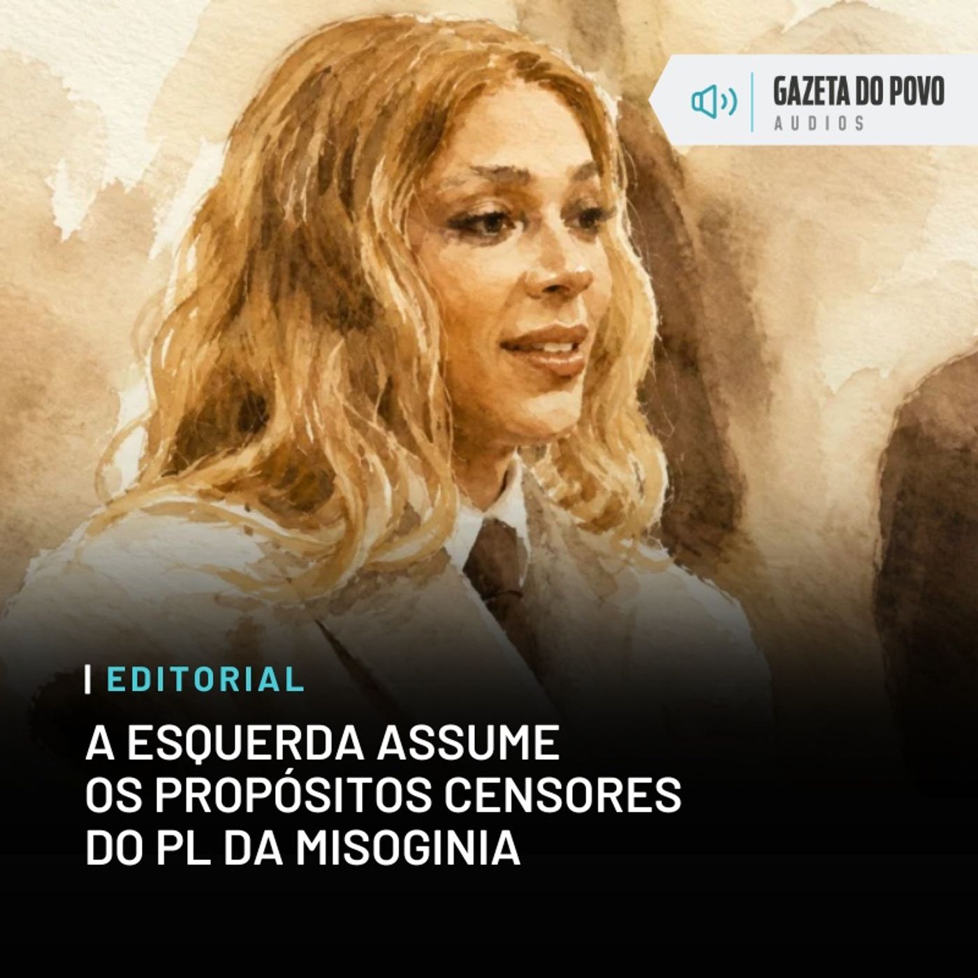 Editorial: A esquerda assume os propósitos censores do PL da Misoginia episode artwork