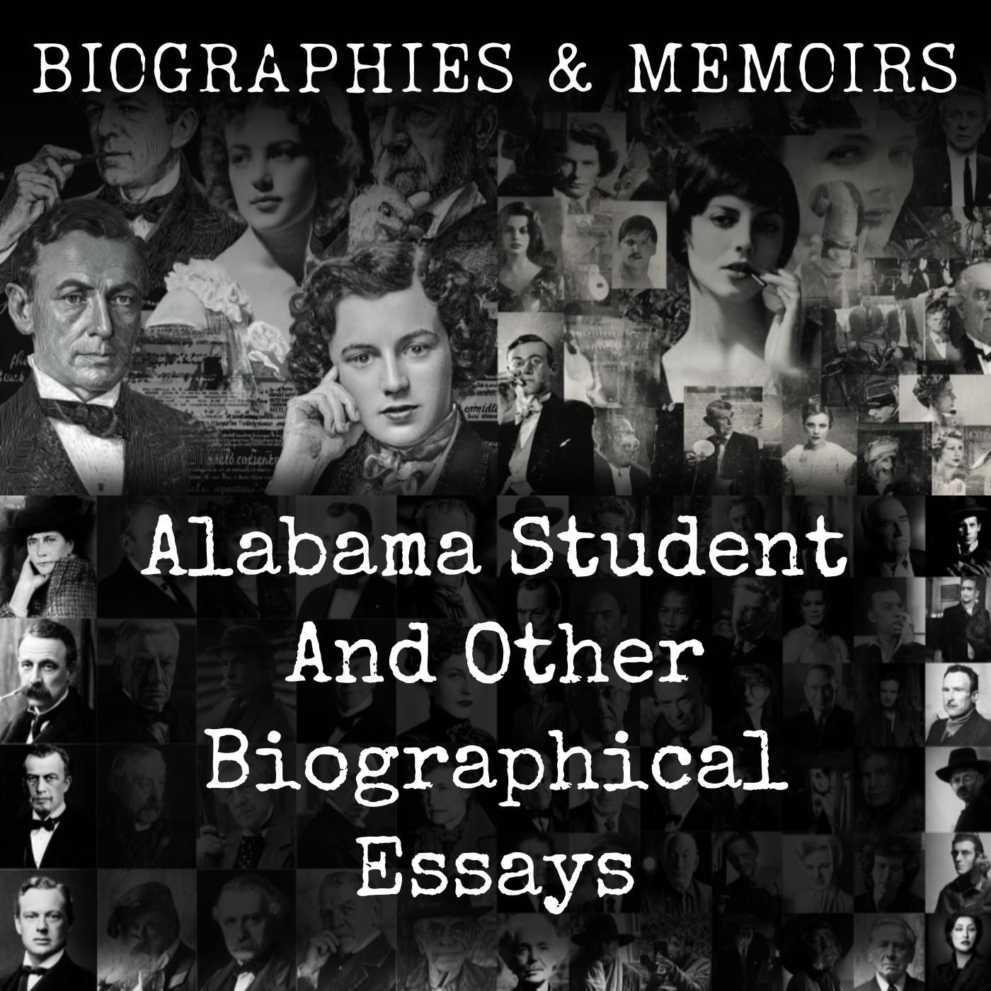 Alabama Student And Other Biographical Essays