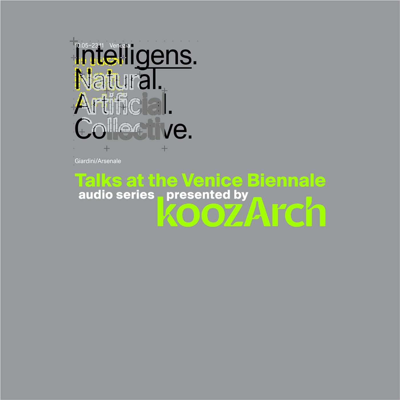 Talks at the Venice Biennale | Episode 1. Intelligens. Natural. Artificial. Collective.