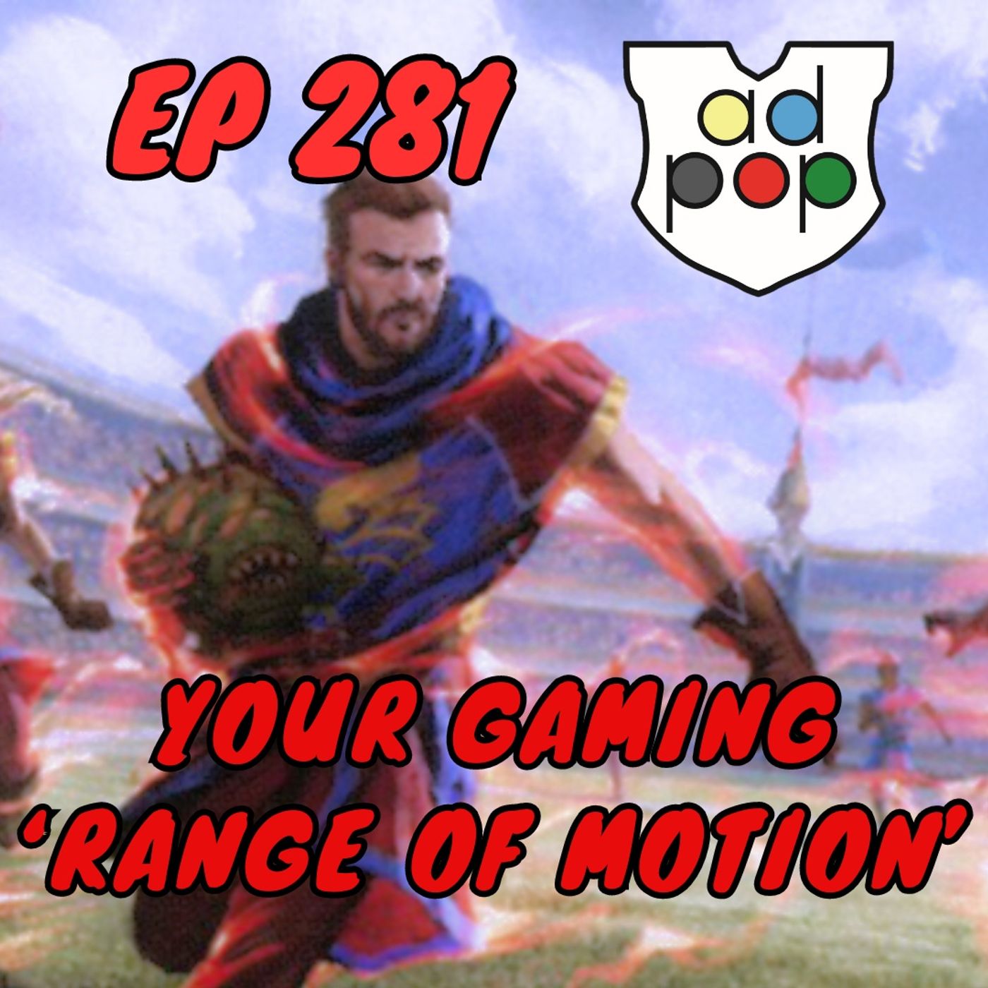 Commander ad Populum, Ep 281 - Your Gaming 'Range of Motion'