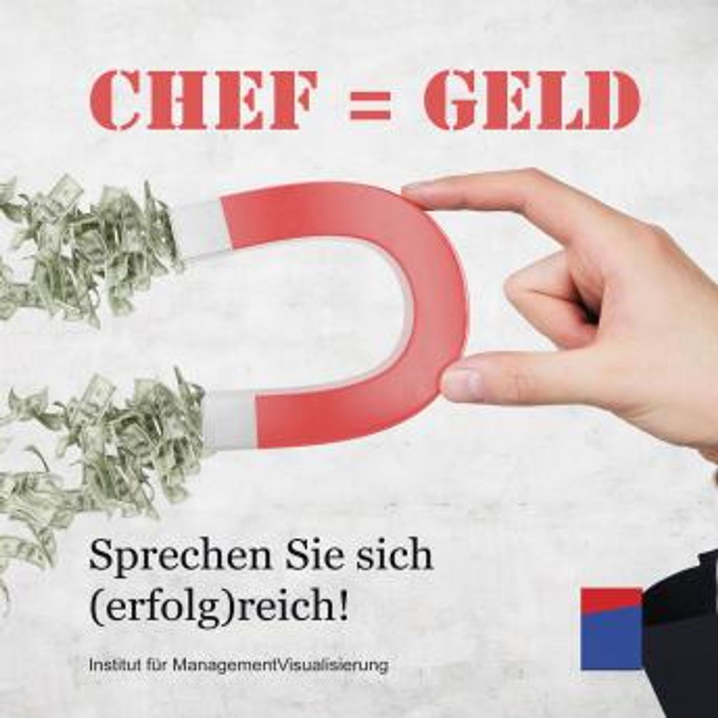 [German] - Chef ist Geld: Sprechen Sie sich erfolgreich! by Alexander Hecht episode artwork