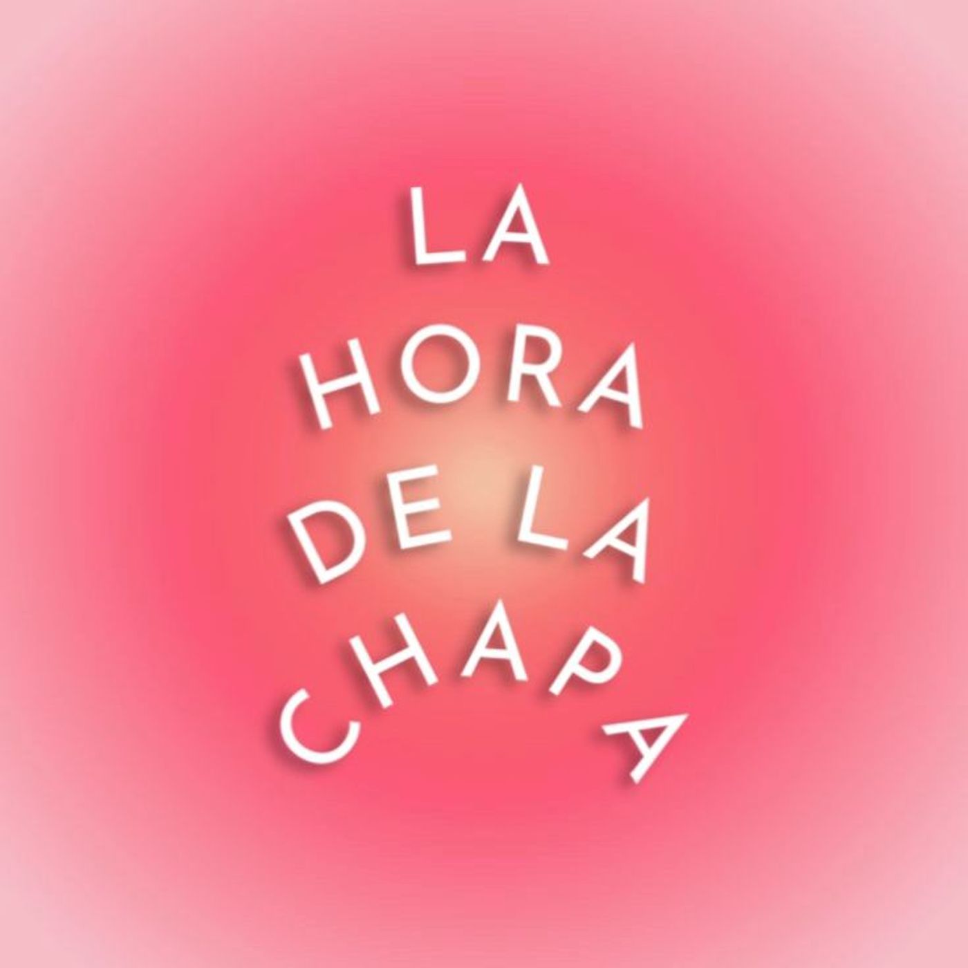 La Hora De La Chapa podcast artwork