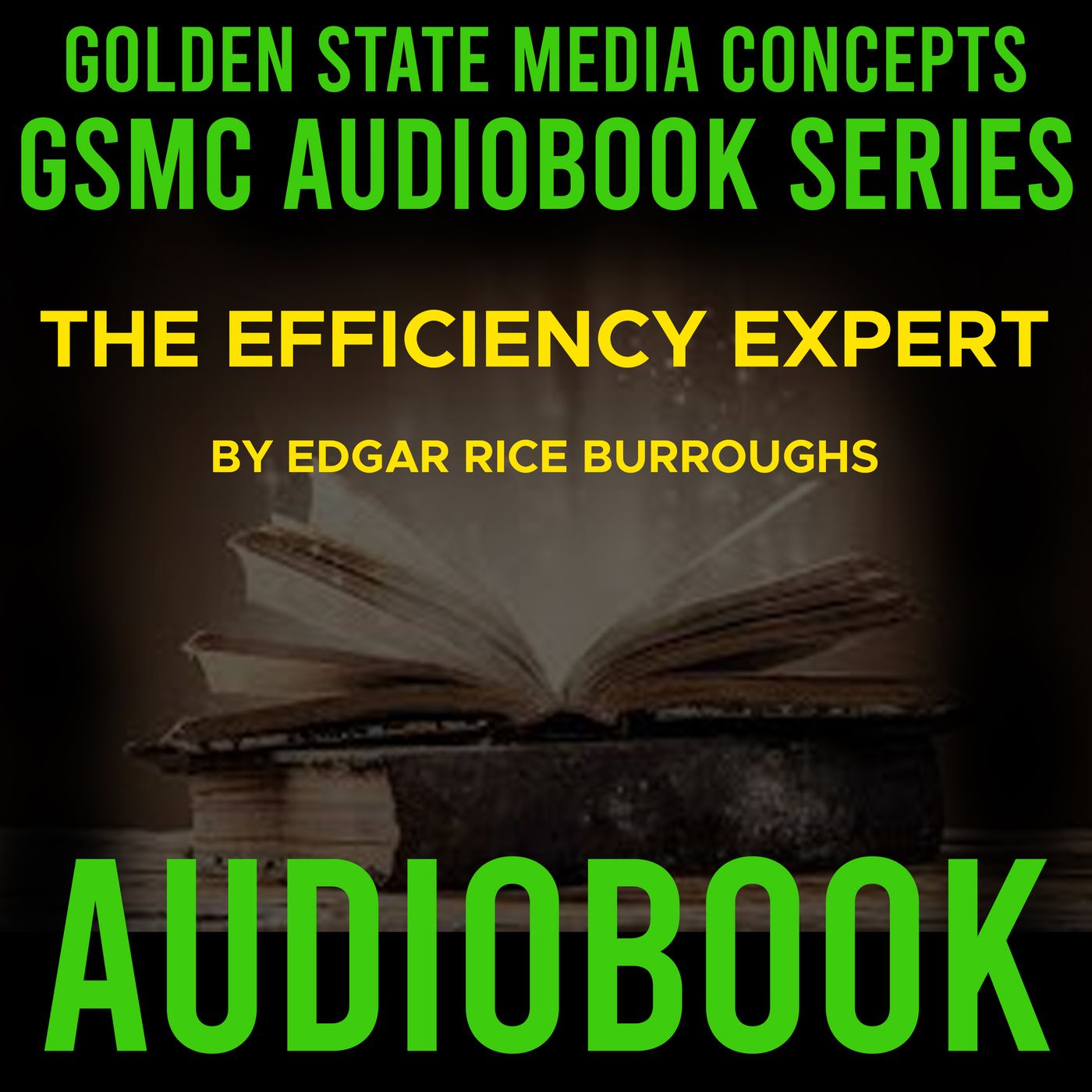 GSMC Audiobook Series: The Efficiency Expert by Edgar Rice Burroughs