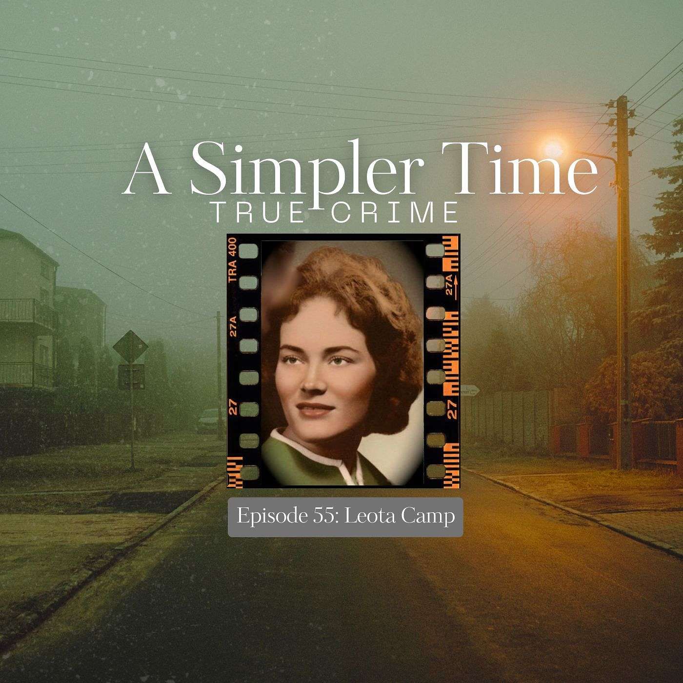 While The Children Played Outside: The Unsolved Murder of Leota Camp