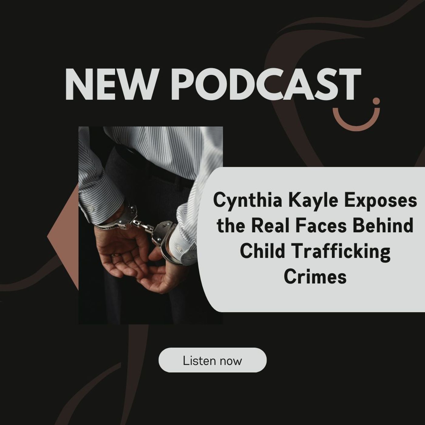 Cynthia Kayle Exposes the Real Faces Behind Child Trafficking Crimes episode artwork