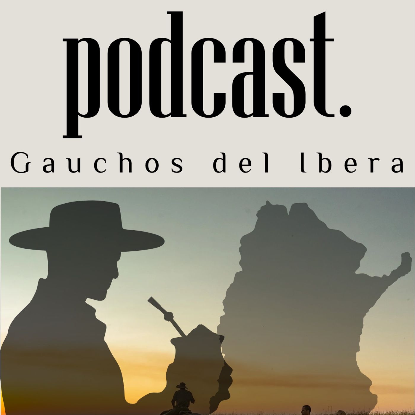 Podcast Gauchos Del Ibera