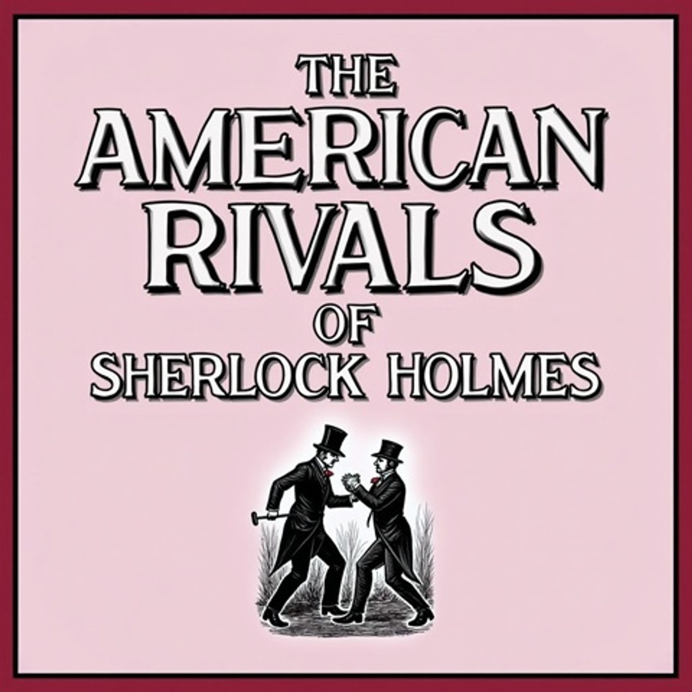 The American Rivals of Sherlock Holmes