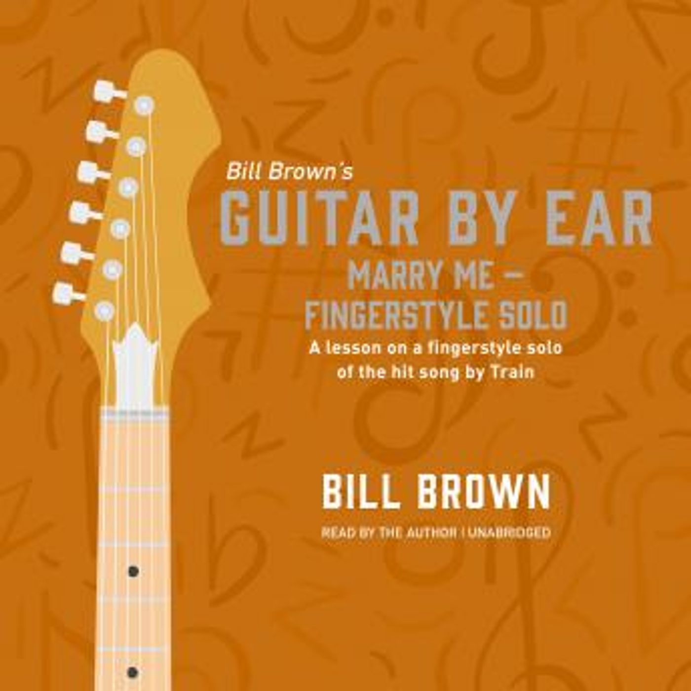 Marry Me – Fingerstyle Solo: A lesson on a fingerstyle solo of the hit song by Train by Bill Brown episode artwork
