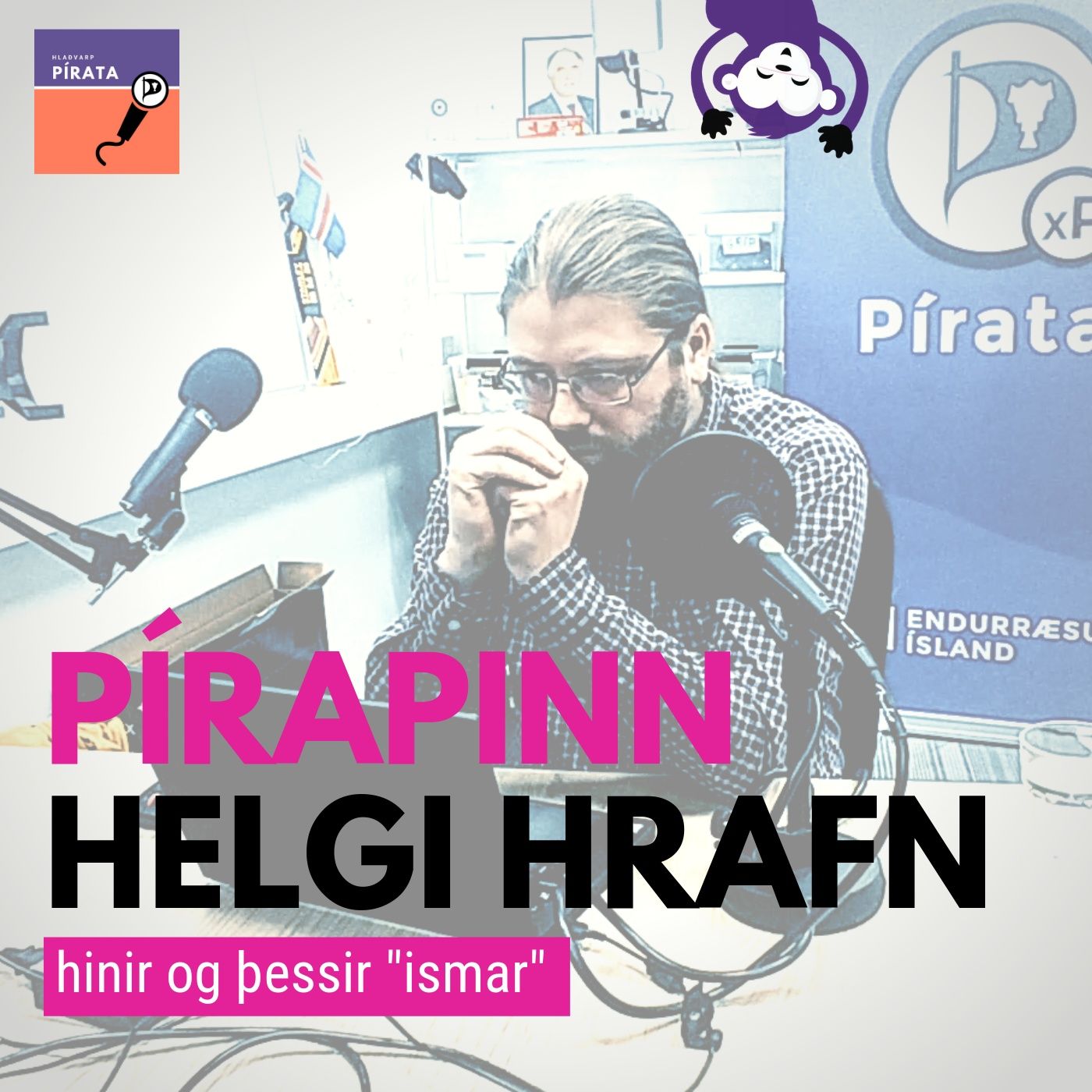 PírApinn - Helgi Hrafn tekur rant um "isma"