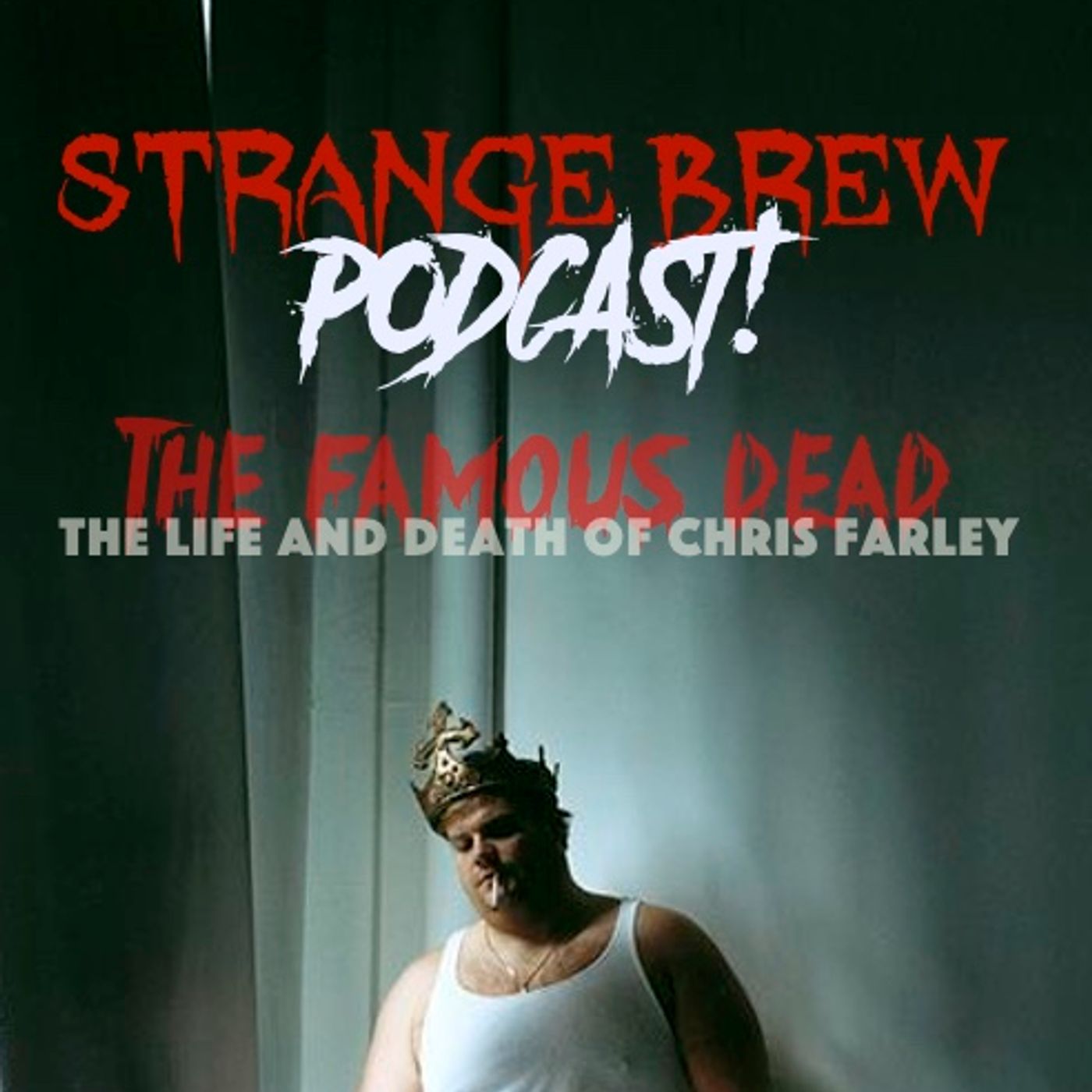 Strange Brew Podcast!
