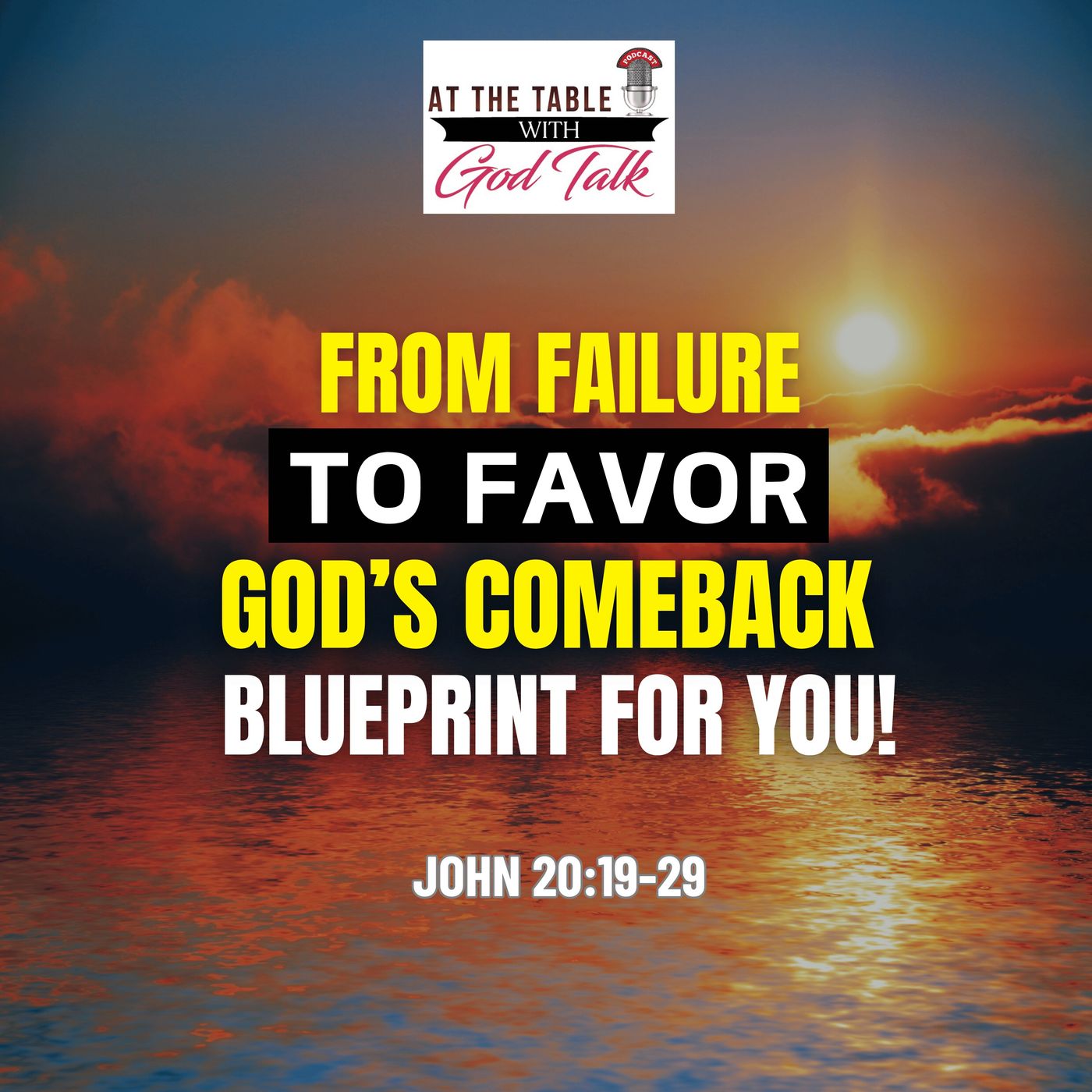 From Failure to Favor: God Comeback Blueprint for You! episode artwork